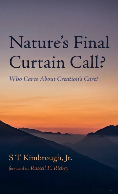 Nature's Final Curtain Call?: Who Cares About Creation's Care?