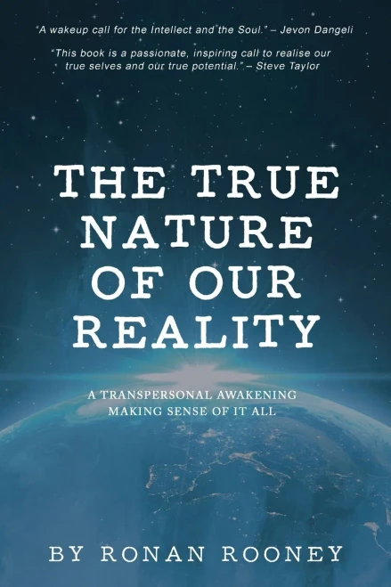 The True Nature Of Our Reality