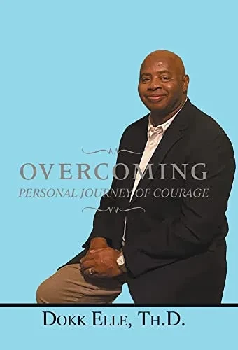 Overcoming: Personal Journey Of Courage