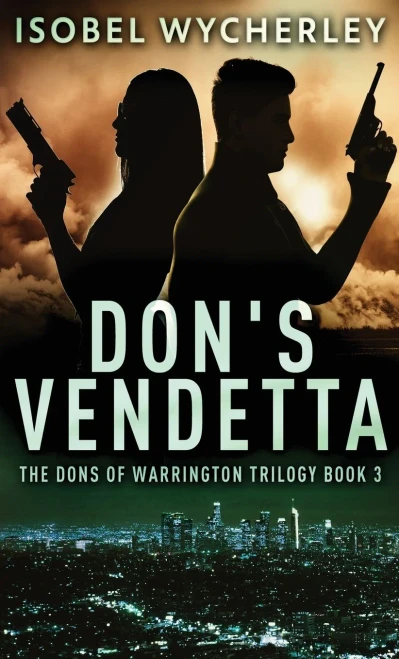 Don's Vendetta (The Dons Of Warrington Trilogy)