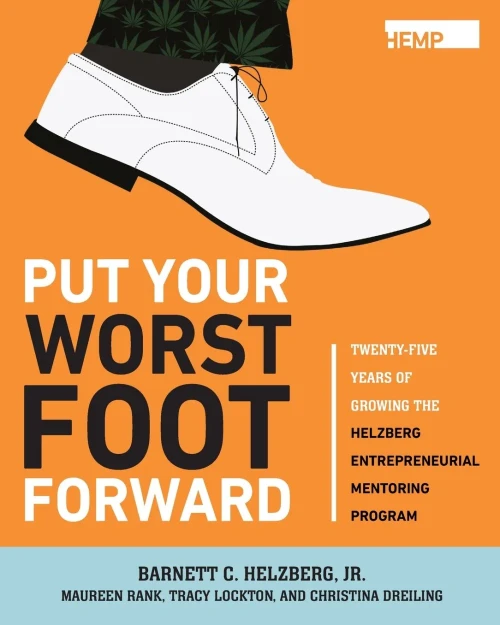Put Your Worst Foot Forward: Twenty-Five Years Of Growing The Helzberg Entrepreneurial Mentoring Program