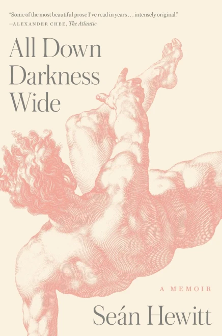 All Down Darkness Wide: A Memoir
