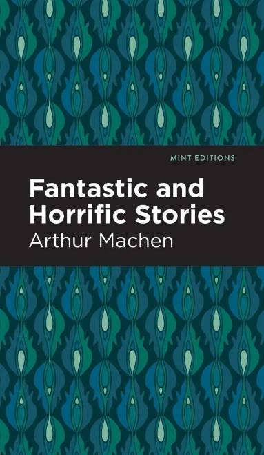 Fantastic And Horrific Stories (Mint Editions?Originals)
