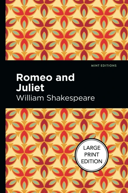 Romeo And Juliet: Large Print Edition (Mint Editions?Plays)