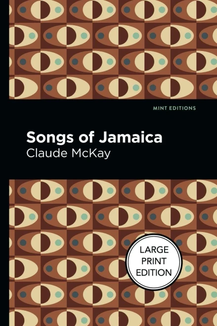 Songs Of Jamaica: Large Print Edition (Mint Editions?Tales From The Caribbean)
