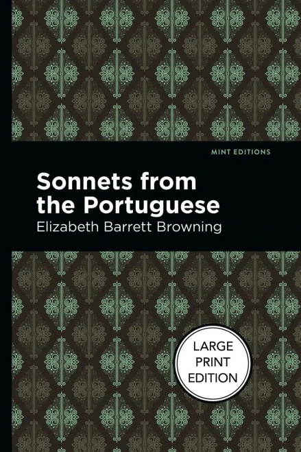 Sonnets From The Portuguese: Large Print Edition (Mint Editions?Poetry And Verse)