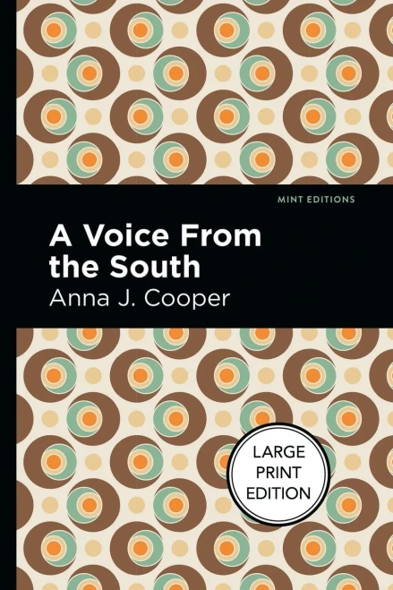 A Voice From The South: Large Print Edition (Mint Editions?Black Narratives)