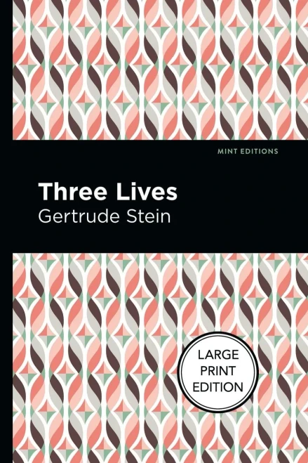 Three Lives: Large Print Edition (Mint Editions?Reading With Pride)