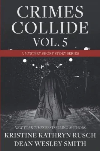 Crimes Collide Vol. 5: A Mystery Short Story Series