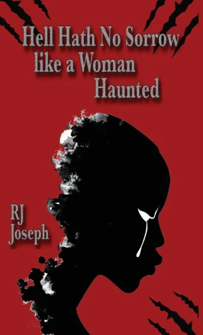 Hell Hath No Sorrow Like A Woman Haunted