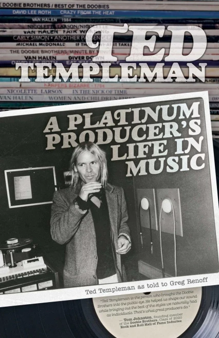 Ted Templeman: A Platinum Producer’s Life in Music