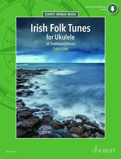 Irish Folk Tunes For Ukulele: 36 Traditional Pieces For Ukulele Book With Audio Online