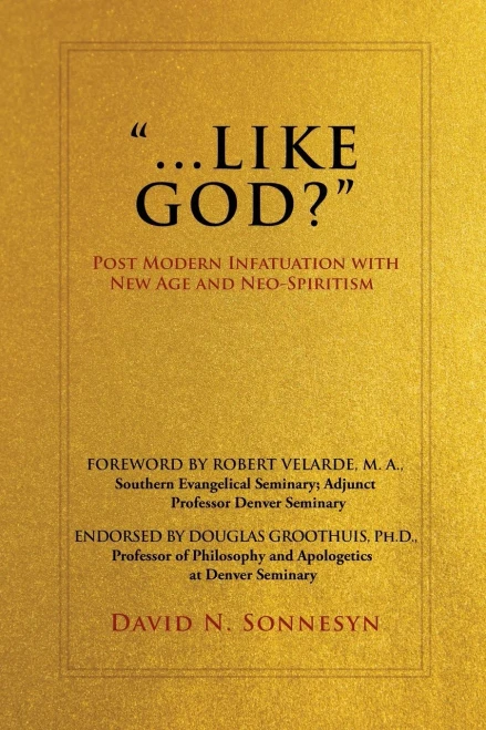 ...Like God?: Post Modern Infatuation With New Age And Neo-Spiritism