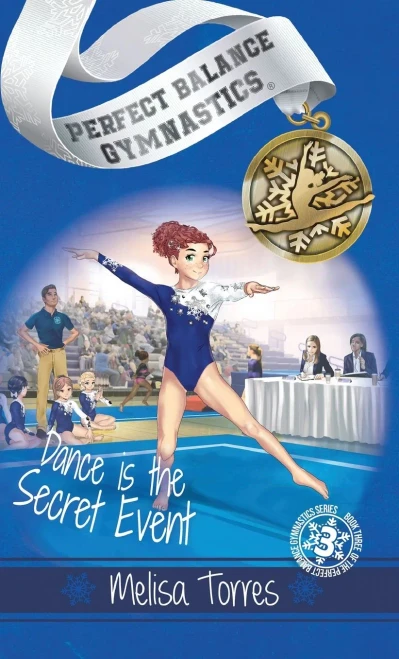 Dance Is The Secret Event (Perfect Balance Gymnastics Series)