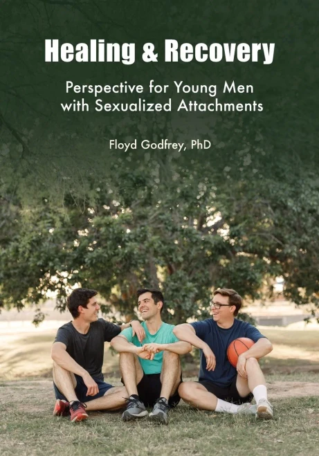 Healing & Recovery - Perspective For Young Men With Sexualized Attachments