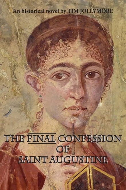 The Final Confession Of Saint Augustine