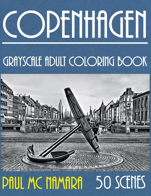Copenhagen Grayscale: Adult Coloring Book (Grayscale Coloring Trips)
