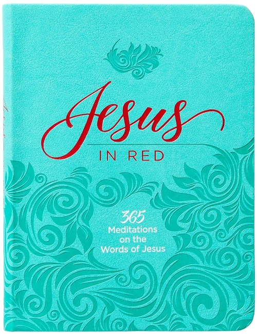 Jesus In Red: 365 Meditations On The Words Of Jesus