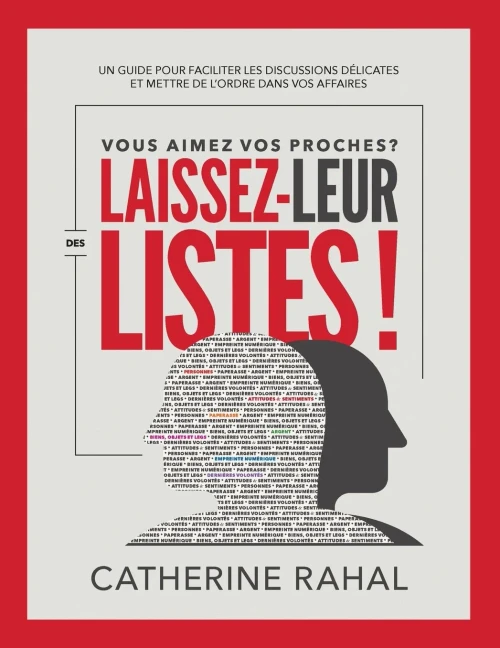Vous Aimez Vos Proches? Laissez-Leur Des Listes! (French Edition)