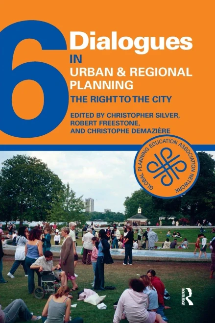 Dialogues in Urban and Regional Planning 6: The Right to the City