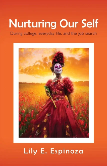 Nurturing Our Self: During College, Everyday Life, And The Job Search