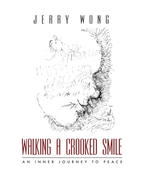 Walking A Crooked Smile: An Inner Journey To Peace