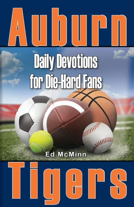 Daily Devotions For Die-Hard Fans Auburn Tigers