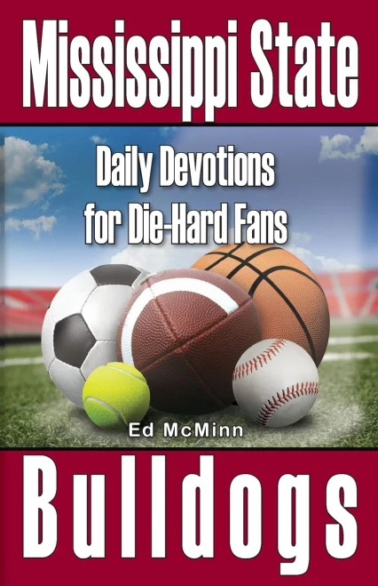 Daily Devotions For Die-Hard Fans Mississippi State Bulldogs
