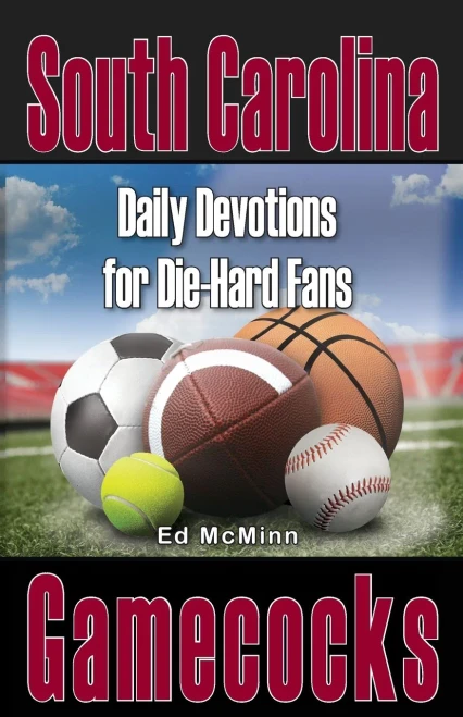 Daily Devotions For Die-Hard Fans South Carolina Gamecocks