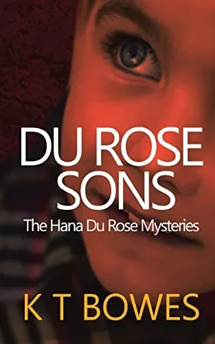 Du Rose Sons: New Zealand Family Saga Series (The Hana Du Rose Mysteries)