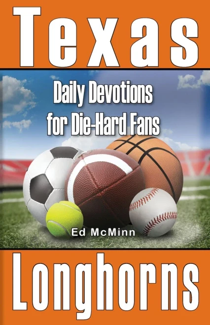Daily Devotions For Die-Hard Fans Texas Longhorns