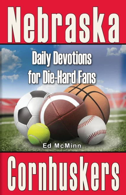 Daily Devotions For Die-Hard Fans Nebraska Cornhuskers