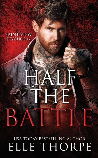 Half The Battle (Saint View Psychos)