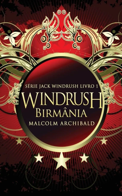 Windrush - Birmânia (Série Jack Windrush) (Portuguese Edition)
