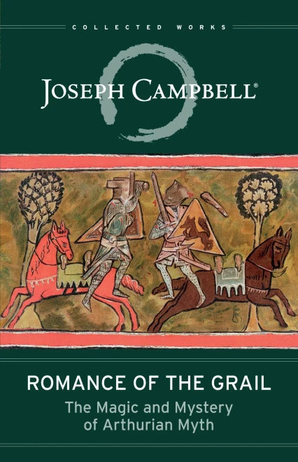 Romance Of The Grail: The Magic And Mystery Of Arthurian Myth