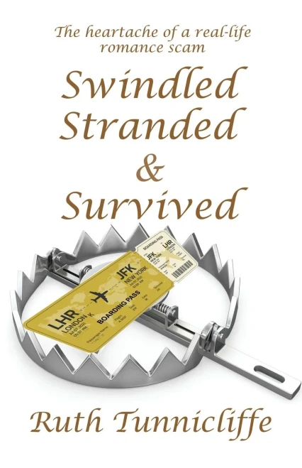 Swindled, Stranded & Survived (To Love, Honour And Betray)