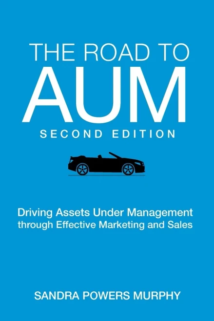 The Road To Aum: Driving Assets Under Management Through Effective Marketing And Sales