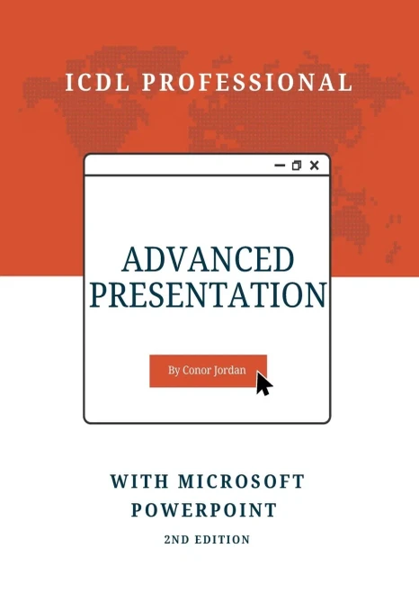 Advanced Presentation With Microsoft Powerpoint: Icdl Professional (Advanced Icdl)
