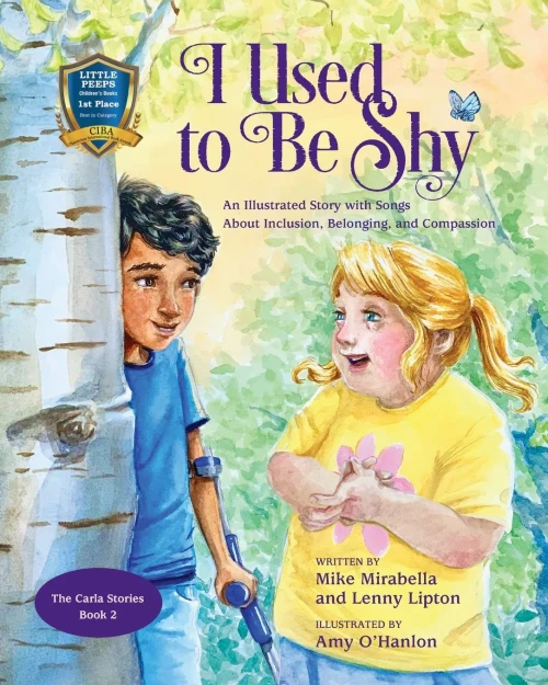 I Used To Be Shy: An Illustrated Story With Songs About Inclusion, Belonging, And Compassion (The Carla Stories)