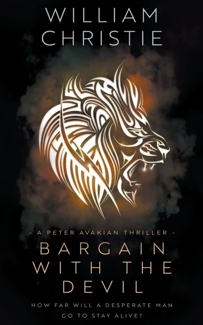 Bargain With The Devil: A Historical Espionage Thriller (A Peter Avakian Thriller)