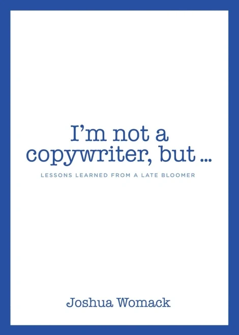 I'M Not A Copywriter, But...