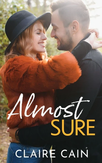 Almost Sure: A Sweet Small Town Billionaire Romance (Back To Silver Ridge)