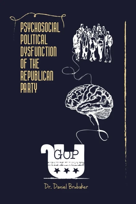 Psychosocial Political Dysfunction Of The Republican Party