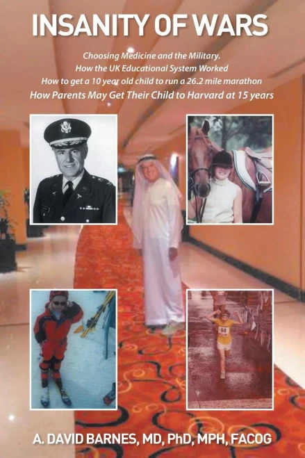 Insanity of Wars: Choosing Medicine and the Military - 9781514427910