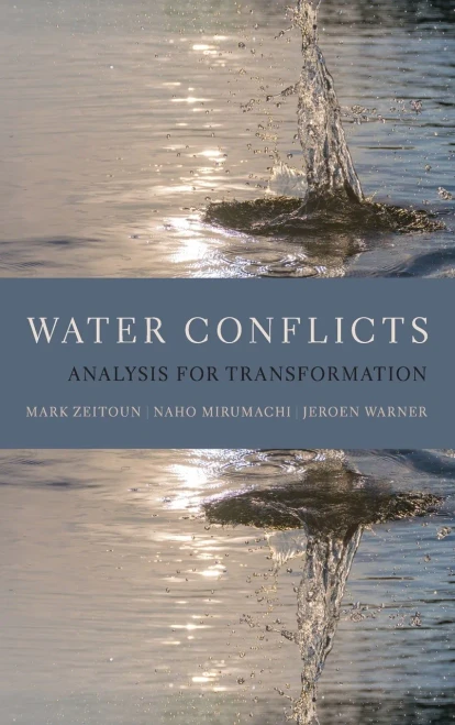 Water Conflicts: Analysis for Transformation