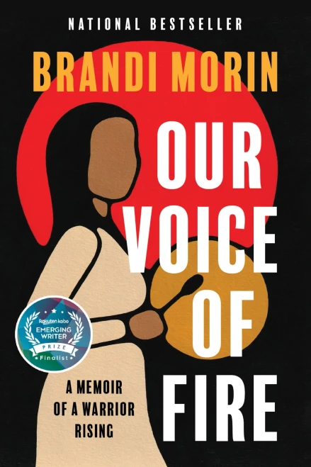 Our Voice Of Fire: A Memoir Of A Warrior Rising