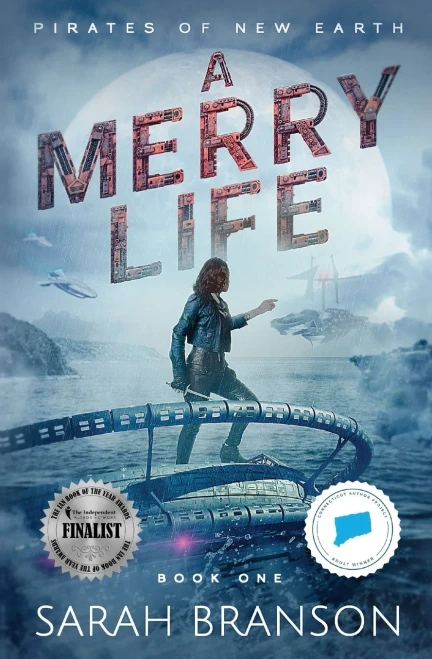 A Merry Life (Pirates Of New Earth)