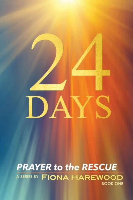 24 Days (Prayer To The Rescue) (Book1)