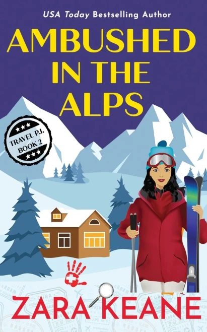 Ambushed In The Alps (Travel P.I.)