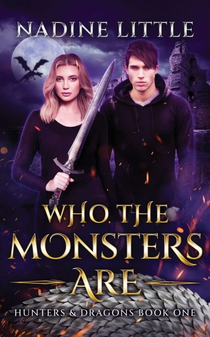 Who The Monsters Are: A Dragon Shifter Paranormal Romance (Hunters & Dragons)